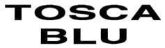TOSCA BLU